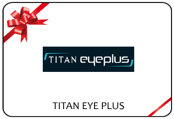 Titan Eye Plus E-Voucher